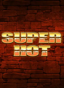 Super Hot 