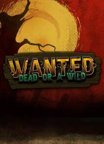 Wanted Dead or a Wild