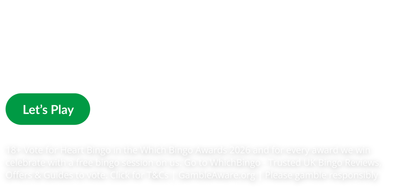 Heart Bingo BGE6 - WhichBingo Awards 2026 promotion
