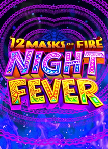 12 Masks of Fire: Night Fever