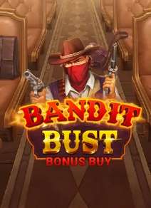 Bandit Bust Bonus Buy
