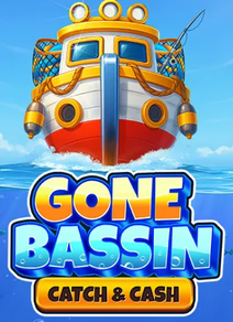 Gone Bassin': Catch & Cash