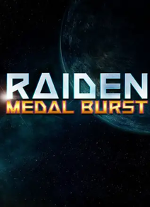 Raiden Medal Burst