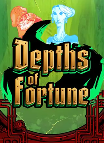 Depths of Fortune