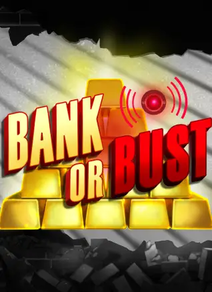 Bank or Bust