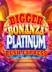 Bigger Bonanza Platinum Rush Express