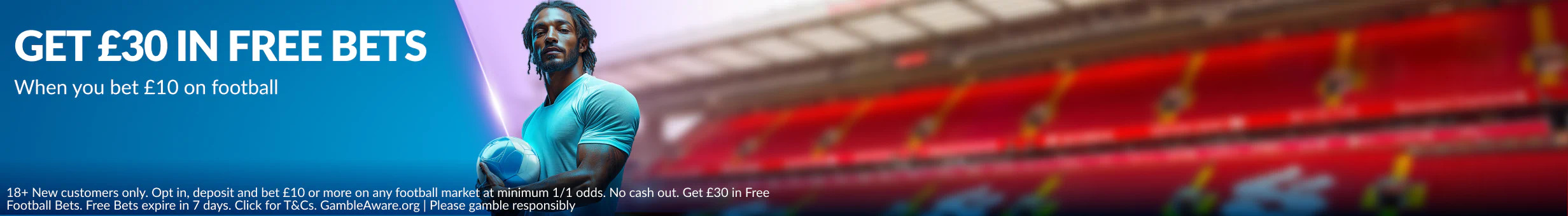 Bet £10 on Football, Get £30 in Football Free Bets