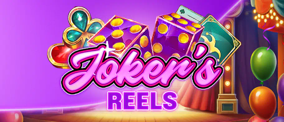 Jokers Reels