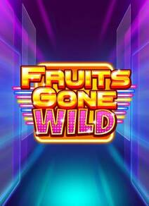 Fruits Gone Wild
