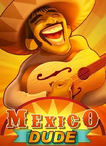 Mexico Dude