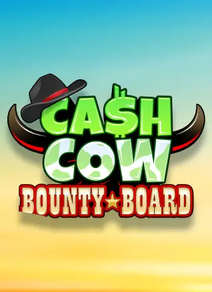 Cash Cow Bounty Board