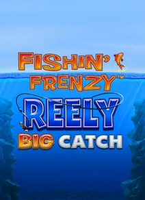 Fishin' Frenzy Reely Big Catch Jackpot King