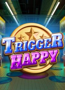 Trigger Happy