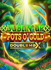 Dublin Up Pots O’ Gold