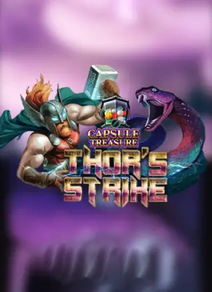 Capsule Treasure Thor’s Strike