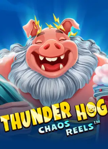 Thunder Hog Chaos Reels 