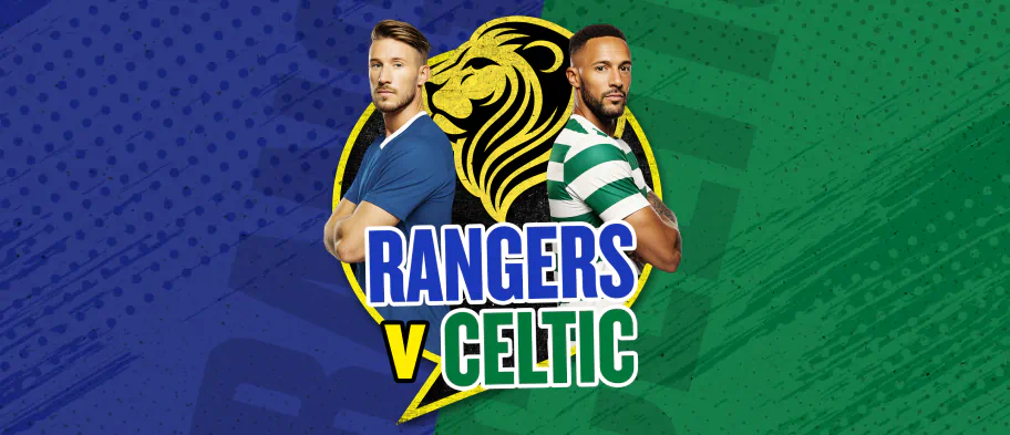 Old Firm Incoming - Get up to £30 in Free Bets