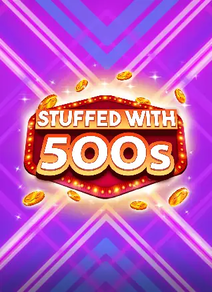Stuffed with 500s