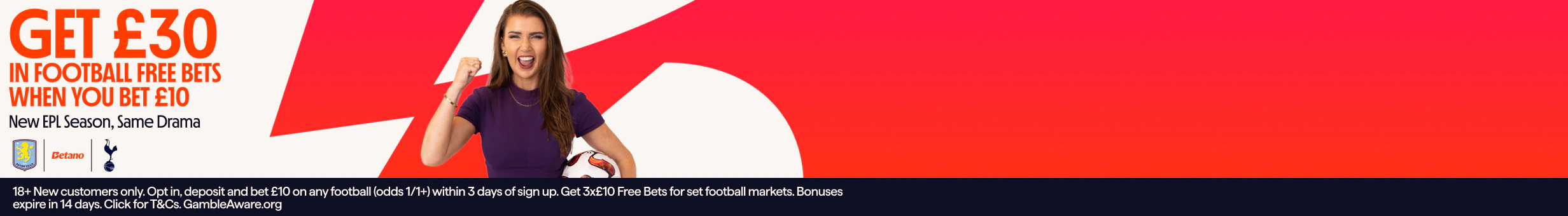 Betano NWF1 - Bet £10 Get £30 in Football Free Bets promotion