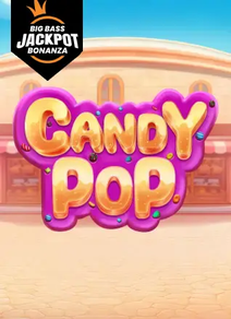 Candy Pop - Big Bass Jackpot Bonanza