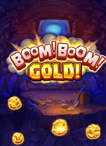 Boom! Boom! Gold!
