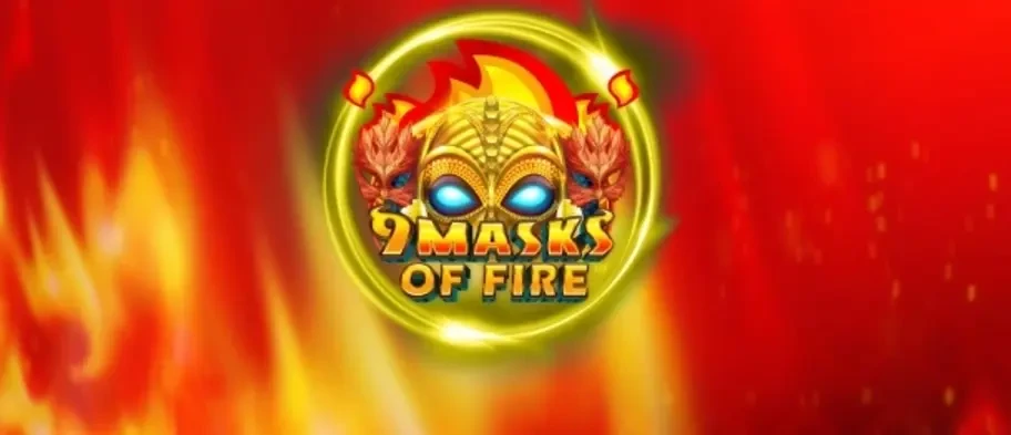25 Free Spins for the 9 Masks of Fire Slot