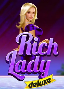 Rich Lady Deluxe