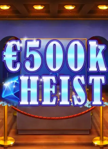 500k Heist (RE)