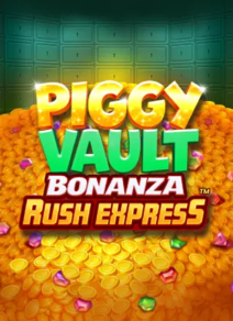 Piggy Vault Bonanza Rush Express