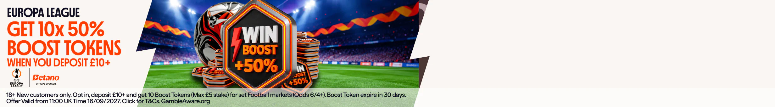 Betano CDG1 - UEFA Europe League - Deposit £10 Get 10 x 50% Boost Tokens promotion