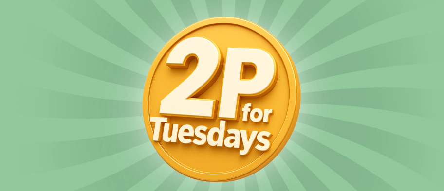 2p for Tuesdays